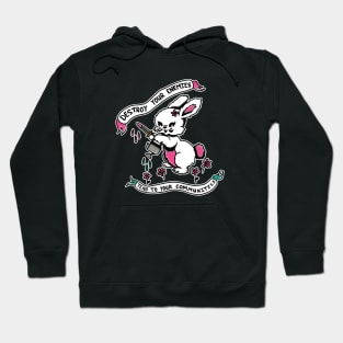 DESTROY YR ENEMIES, TEND TO YR COMMUNITIES Hoodie